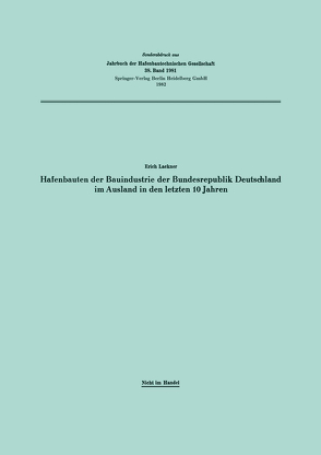 Hafenbauten der Bauindustrie der Bundesrepublik Deutschland im Ausland in den letzten 10 Jahren von Lackner,  Elisabeth