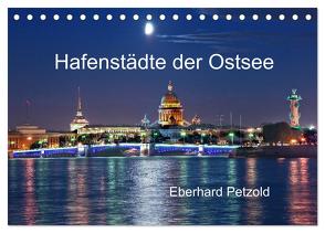 Hafenstädte der Ostsee (Tischkalender 2024 DIN A5 quer), CALVENDO Monatskalender von Petzold,  Eberhard