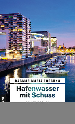 Hafenwasser mit Schuss von Toschka,  Dagmar Maria