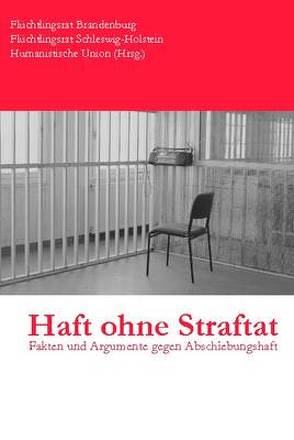 Haft ohne Straftat von Dallek,  Andrea, Eisenberg,  Winfrid, Lenz,  Helga, Sack,  Michael, von Borstel,  Martin