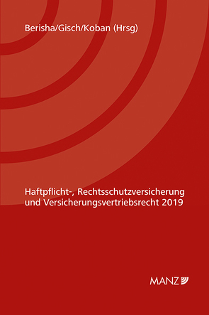 Haftpflicht-, Rechtsschutzversicherung 5. Kremser Versicherungsforum 2019 von Berisha,  Arlinda, Gisch,  Erwin, Koban,  Klaus