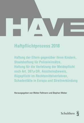 Haftpflichtprozess 2018 von Fellmann,  Walter, Weber,  Stephan