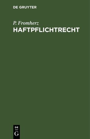 Haftpflichtrecht von Fromherz,  P.