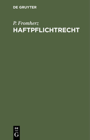 Haftpflichtrecht von Fromherz,  P.