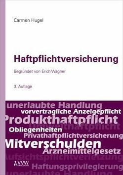 Haftpflichtversicherung von Hugel,  Carmen, Wagner,  Erich