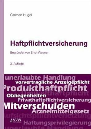 Haftpflichtversicherung von Hugel,  Carmen, Wagner,  Erich