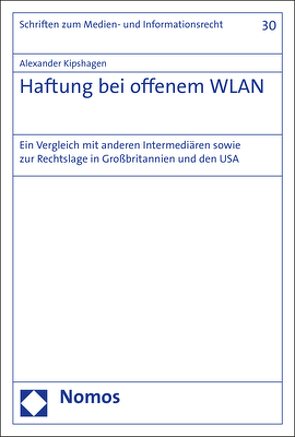 Haftung bei offenem WLAN von Kipshagen,  Alexander