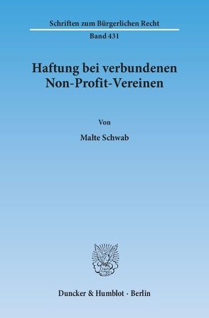 Haftung bei verbundenen Non-Profit-Vereinen. von Schwab,  Malte