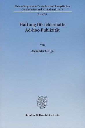 Haftung für fehlerhafte Ad-hoc-Publizität. von Dirigo,  Alexander