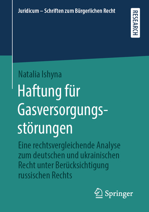 Haftung für Gasversorgungsstörungen von Ishyna,  Natalia