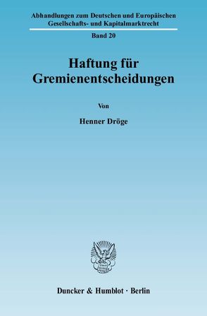 Haftung für Gremienentscheidungen. von Dröge,  Henner