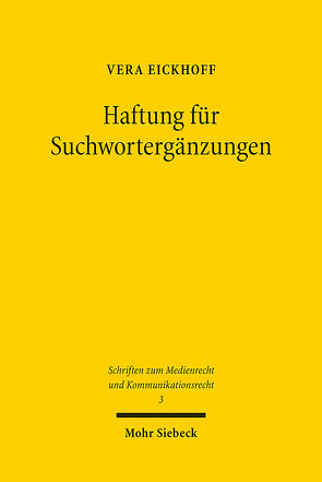 Haftung für Suchwortergänzungen von Eickhoff,  Vera