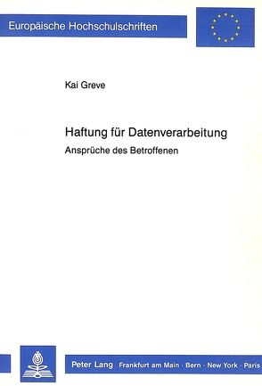 Haftung für Datenverarbeitung von Greve,  Kai