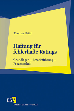 Haftung für fehlerhafte Ratings von Mühl,  Thomas