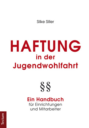 Haftung in der Jugendwohlfahrt von Siller,  Silke