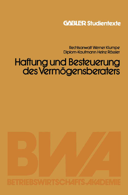 Haftung und Besteuerung des Vermögensberaters von Klumpe,  Werner, Rössler,  Heinz