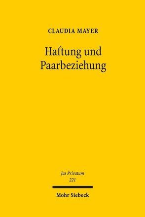 Haftung und Paarbeziehung von Mayer,  Claudia