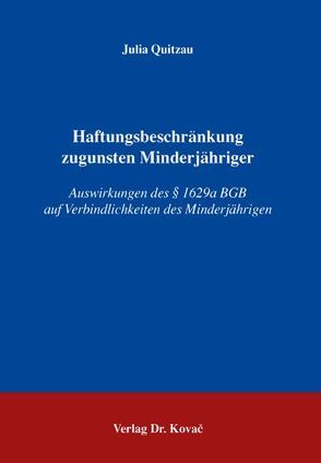 Haftungsbeschränkung zugunsten Minderjähriger von Quitzau,  Julia