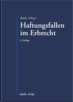 Haftungsfallen im Erbrecht von Bittler,  Jan