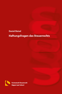 Haftungsfragen des Steuerrechts von Beisel,  Daniel