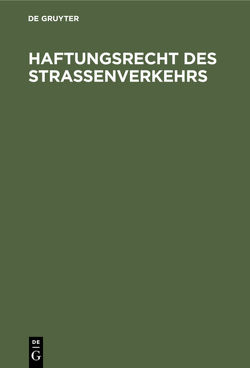 Haftungsrecht des Straßenverkehrs