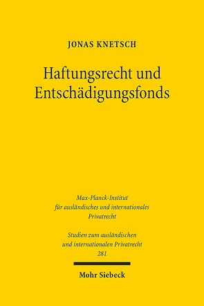 Haftungsrecht und Entschädigungsfonds von Knetsch,  Jonas