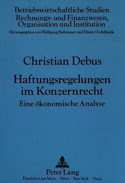 Haftungsregelungen im Konzernrecht von Debus,  Christian