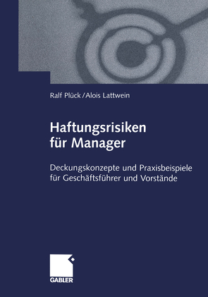 Haftungsrisiken für Manager von Lattwein,  Alois, Plück,  Ralf