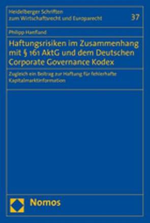 Haftungsrisiken im Zusammenhang mit § 161 AktG und dem Deutschen Coporate Governance Kodex von Hanfland,  Philipp