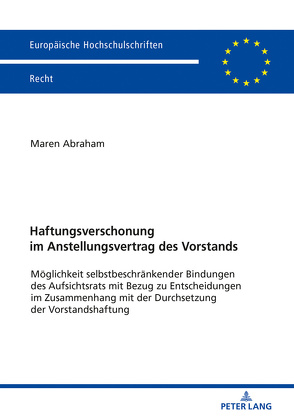 Haftungsverschonung im Anstellungsvertrag des Vorstands von Abraham,  Maren