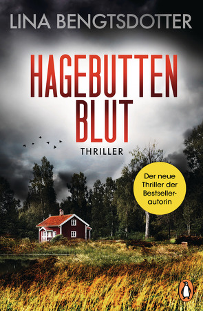 Hagebuttenblut von Bengtsdotter,  Lina, Thiele,  Sabine