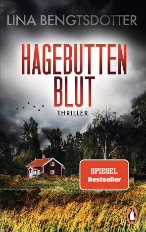 Hagebuttenblut von Bengtsdotter,  Lina, Thiele,  Sabine