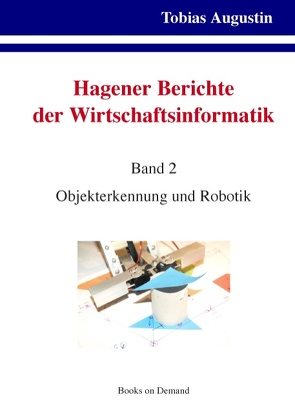 Hagener Berichte der Wirtschaftsinformatik von Augustin,  Tobias, Vries,  Andreas de