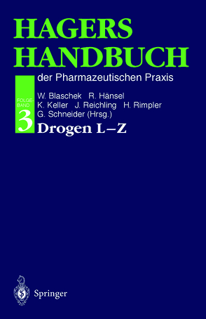 Hagers Handbuch der Pharmazeutischen Praxis von Blaschek,  Wolfgang, Hänsel,  Rudolf, Keller,  Konstantin, Reichling,  Jürgen, Rimpler,  Horst, Schneider,  Georg