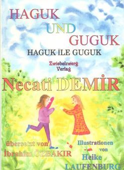 Haguk und Guguk von Demir,  Necati, Laufenburg,  Heike, Özbakır,  İbrahim, Schell,  Gregor