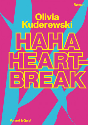 Haha Heartbreak von Kuderewski,  Olivia