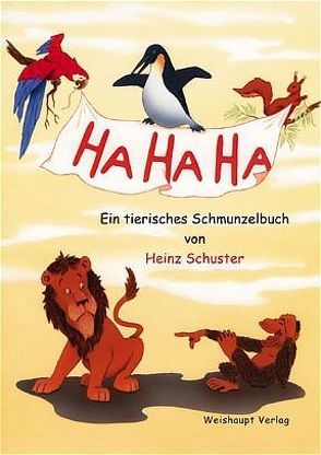 HaHaHa von Schuster,  Heinz