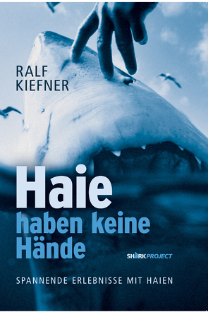 Haie haben keine Hände von Kiefner,  Ralf