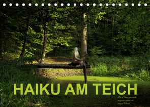 HAIKU AM TEICH (Tischkalender 2023 DIN A5 quer) von fru.ch