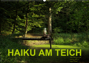 HAIKU AM TEICH (Wandkalender 2021 DIN A2 quer) von fru.ch