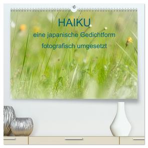 HAIKU, eine fotografische Interpretation (hochwertiger Premium Wandkalender 2024 DIN A2 quer), Kunstdruck in Hochglanz von MSchelken,  MSchelken