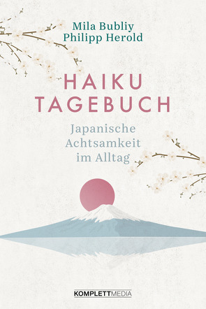 Haiku Tagebuch von Bubliy,  Mila, Herold,  Philipp