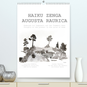 HAIKU ZENGA AUGUSTA RAURICA (Premium, hochwertiger DIN A2 Wandkalender 2022, Kunstdruck in Hochglanz) von fru.ch