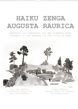 HAIKU ZENGA AUGUSTA RAURICA (Wandkalender 2022 DIN A2 hoch) von fru.ch