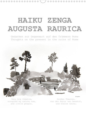 HAIKU ZENGA AUGUSTA RAURICA (Wandkalender 2022 DIN A3 hoch) von fru.ch