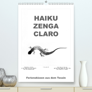 HAIKU ZENGA CLARO (Premium, hochwertiger DIN A2 Wandkalender 2021, Kunstdruck in Hochglanz) von fru.ch