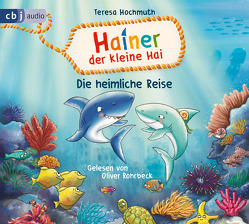 Hainer der kleine Hai – Die heimliche Reise von Bergmann,  Petra, Hochmuth,  Teresa, Philippi,  Eric, Rohrbeck,  Oliver, Staab,  Eike