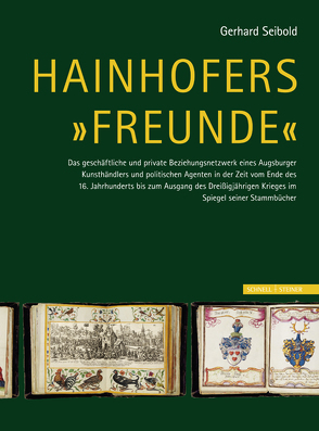 Hainhofers „Freunde“ von Seibold,  Gerhard