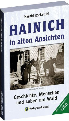 HAINICH in alten Ansichten von Rockstuhl,  Harald