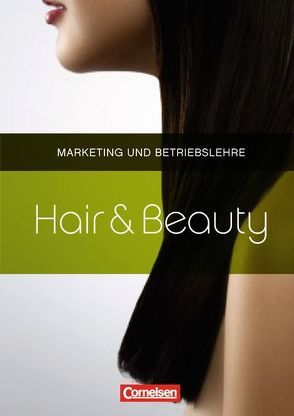 Hair & Beauty / Marketing und Betriebslehre von Grigoletto,  Trudelies, Kuse,  Elke, Lehmann,  Peter